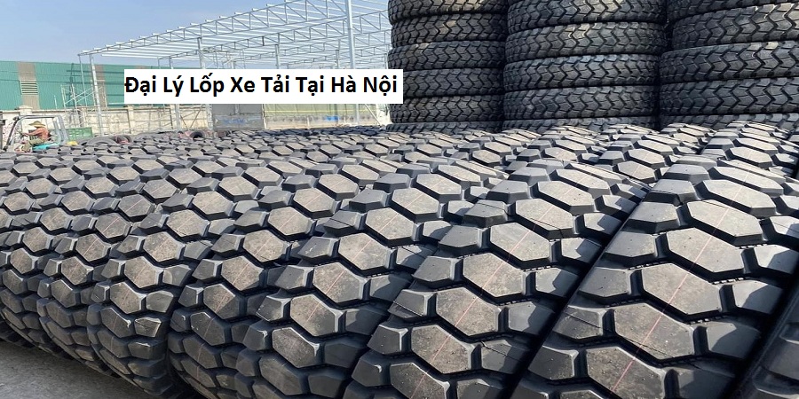 Đại Lý Lốp Xe Tải Tại Hà Nội